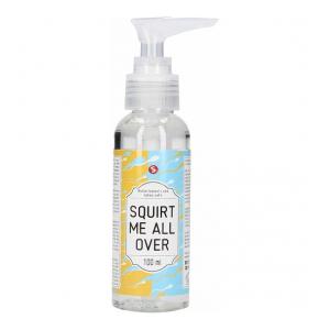 LUBRICANTE BASE AGUA - SQUIRT ME ALL OVER - 100 ML